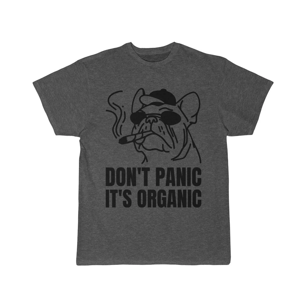 Don't Panic It's Organic Cannabis T-Shirt