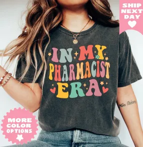 In My Pharmacist Era Shirt, Pharmacist Gift, Pharmacist Shirt, Pharmacology School Grad T-Shirt, Graduation Gift for Pharmacology Student